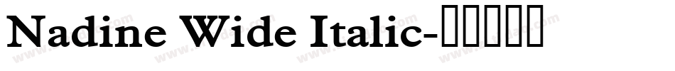 Nadine Wide Italic字体转换